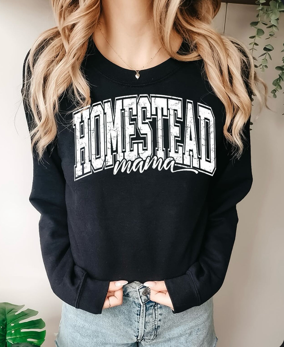 HOMESTEAD MAMA - Crewneck