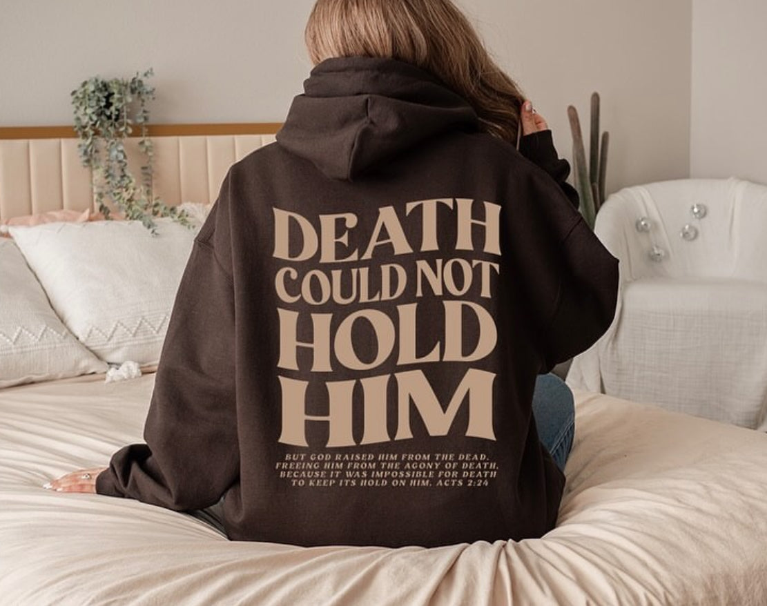 Death Could Not Hold Him - Adult Hoodie